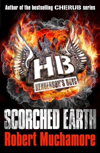 Scorched Earth: Book 7 (Henderson's Boys, Band 7) von Hodder Children's Books